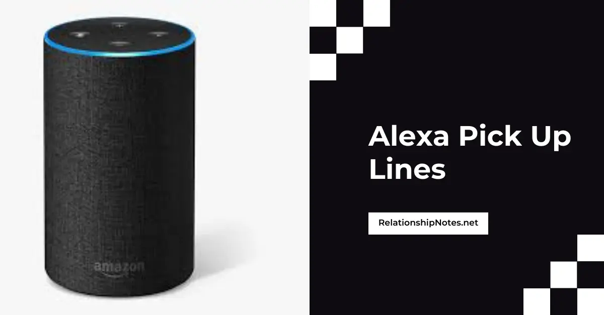 Alexa Pick up Lines