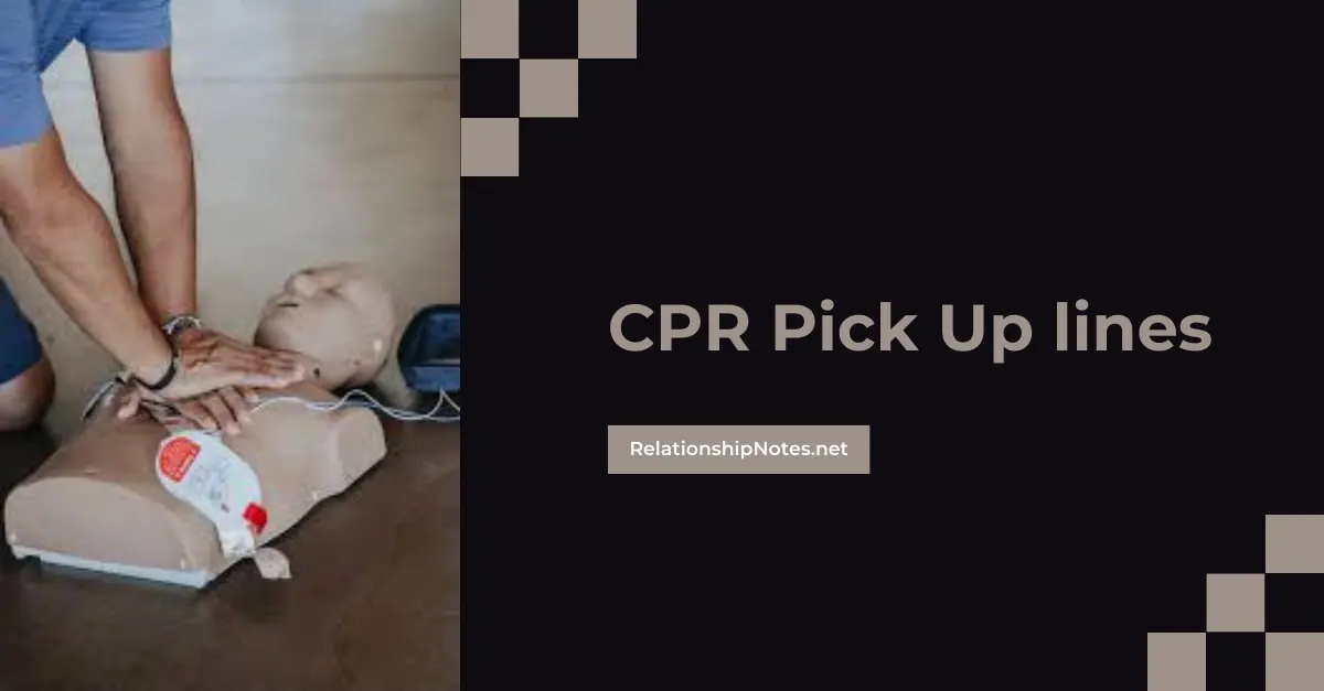 CPR Pick up Lines