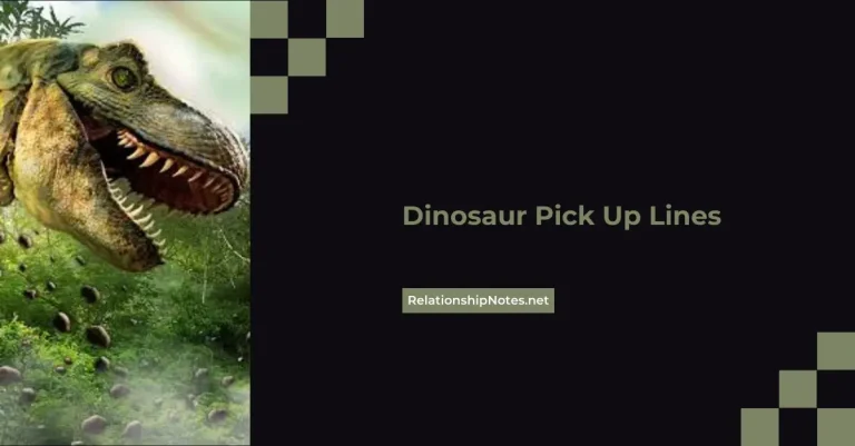 58+ Dinosaur Pick up Lines