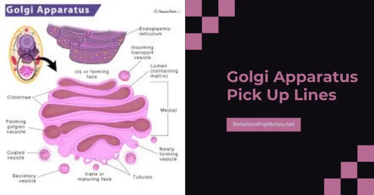 56+ Golgi Apparatus Pick up Lines