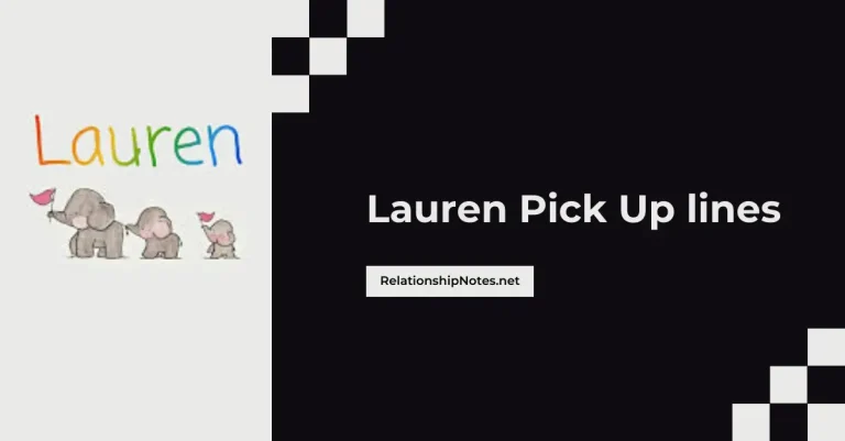 52+ Lauren Pick up Lines