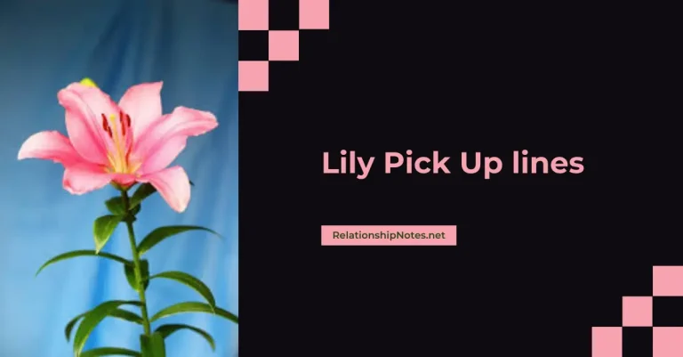 50+ Lily Pick up Lines