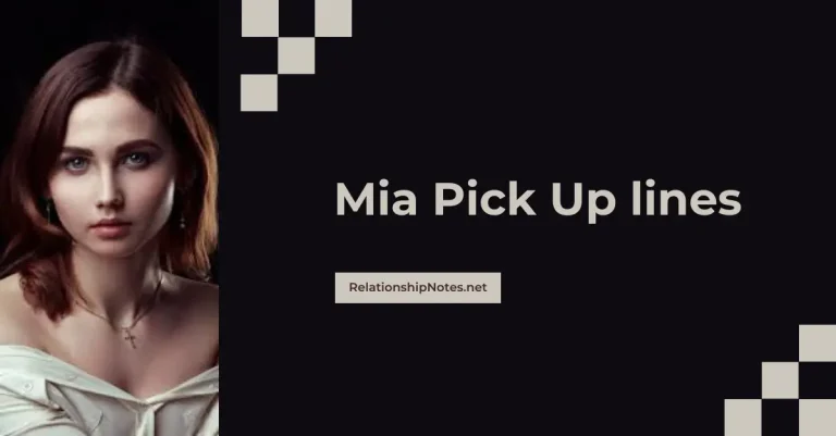 50+ Mia Pick up Lines