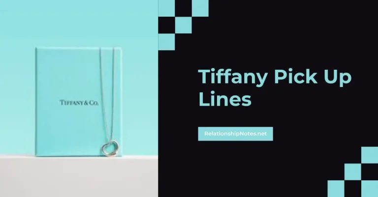 50+ Tiffany Pick up Lines