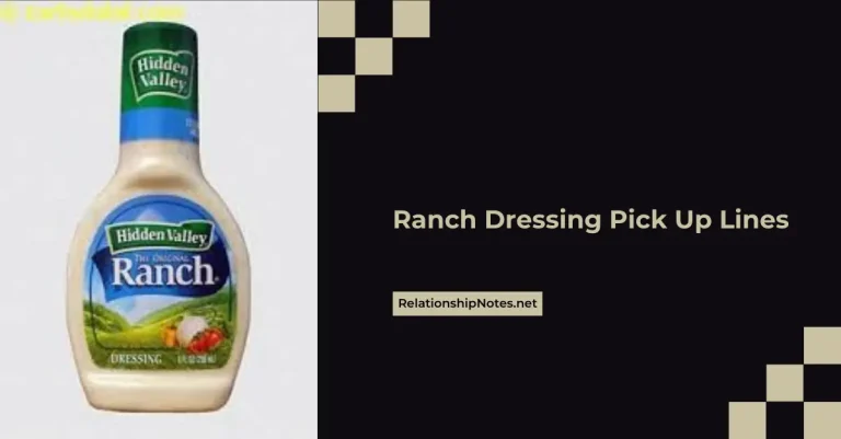 51+ Ranch Dressing Pick up Lines