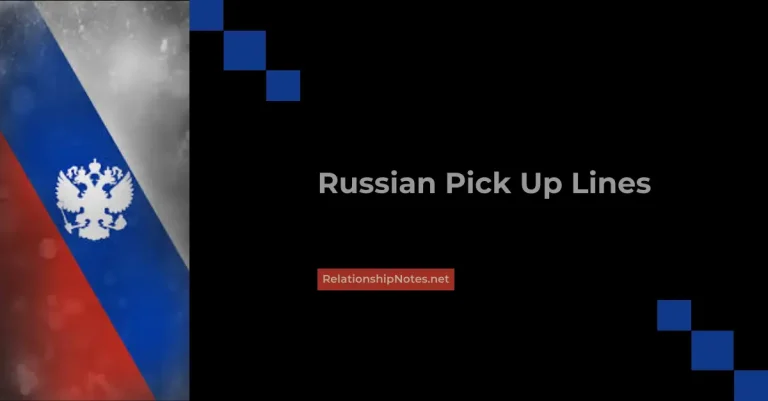 48+ Russian Pick up Lines